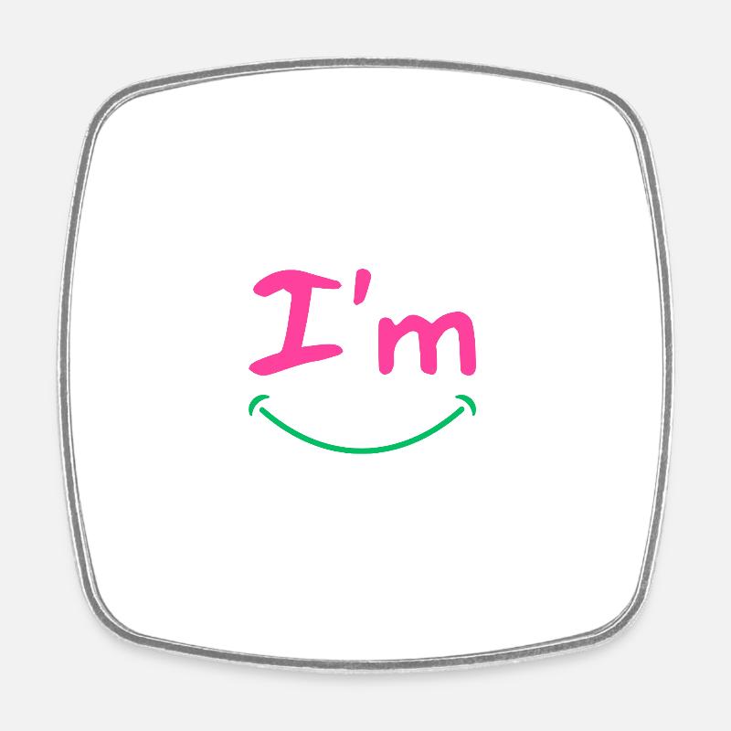 I’m 😊 - Square fridge magnet - white