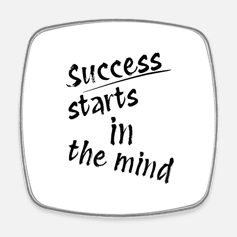 Success Starts in the Mind - Square fridge magnet - white