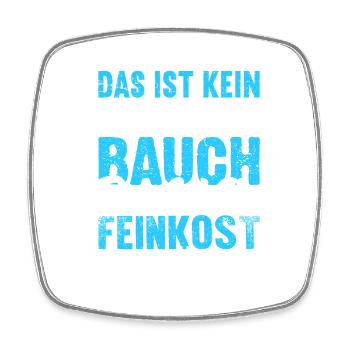 Feinkostgewölbe Fun Shirt – Kein dicker Bauch - Viereckiger Kühlschrankmagnet - Weiß - Vorne