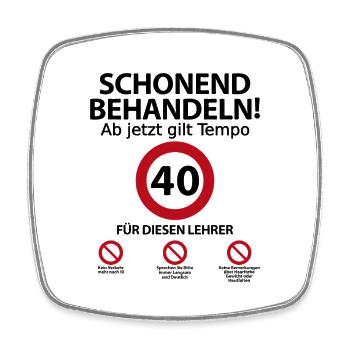 40. Geburtstag Lehrer mit Spruch - Viereckiger Kühlschrankmagnet - Weiß - Vorne