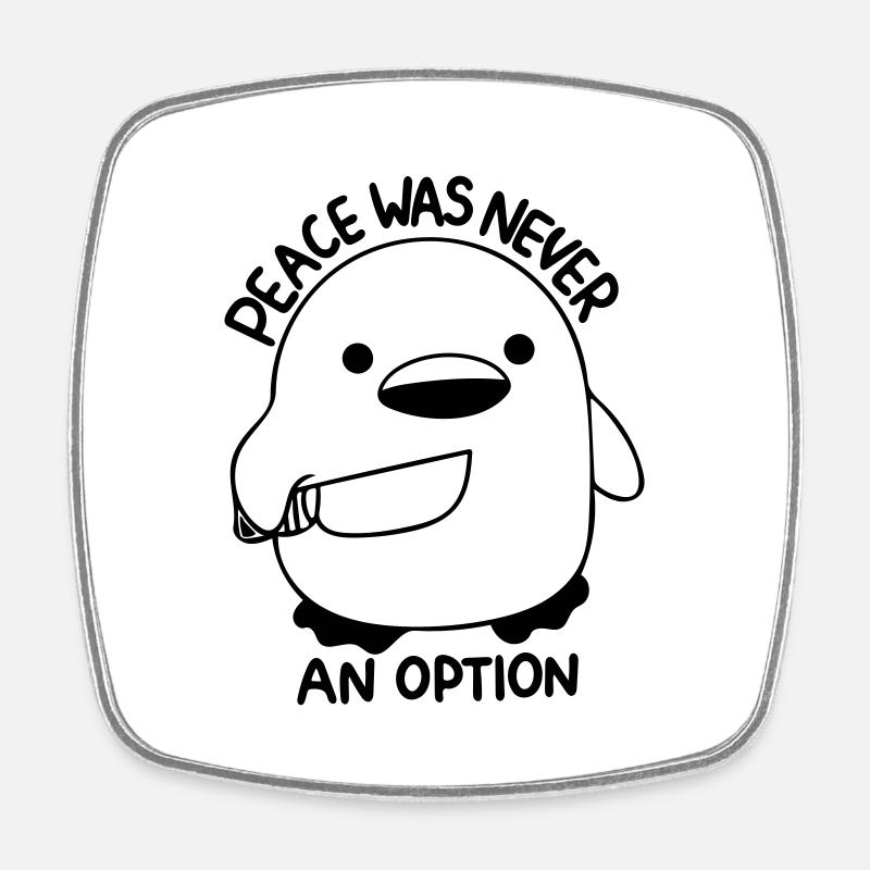 peace was never an option - Square fridge magnet - white