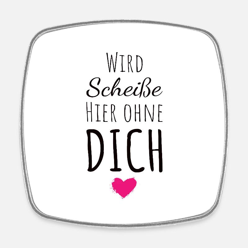 Wird Scheiße hier ohne dich Abschied Kollegin - Viereckiger Kühlschrankmagnet - Weiß