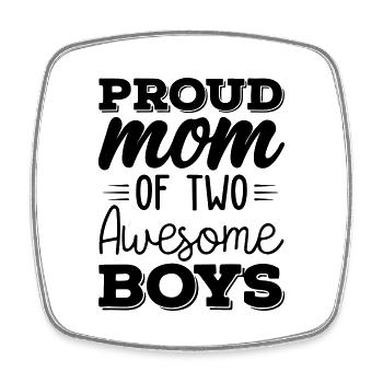 Proud mom of two awesome boys - Square fridge magnet - white - Front