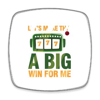 Let's Make This A Big Win For Me - Viereckiger Kühlschrankmagnet - Weiß - Vorne
