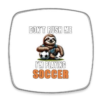 Faultier Fussball Don't Rush Me I'm Playing - Viereckiger Kühlschrankmagnet - Weiß - Vorne