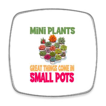 Plants Great Things Come In Small Pots - Viereckiger Kühlschrankmagnet - Weiß - Vorne