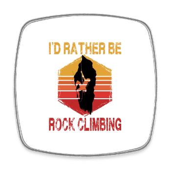 I'D Rather Be Rock Climbing - Viereckiger Kühlschrankmagnet - Weiß - Vorne