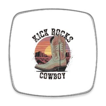 Kick Rocks Cowboy Western Sunset for a - Square fridge magnet - white - Front