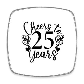 Cheers To 25 Years 25th Birthday Anniversary - Square fridge magnet - white - Front