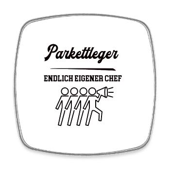 Parkettleger Chef Selbstständigkeit Firma Gründen - Viereckiger Kühlschrankmagnet - Weiß - Vorne