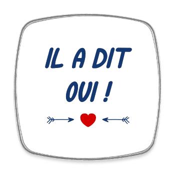 Il a dit oui - Magnet carré - blanc - Devant