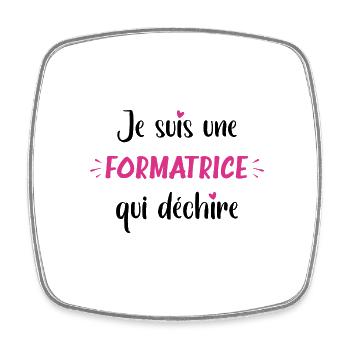 Je suis une formatrice qui déchire - Magnet carré - blanc - Devant