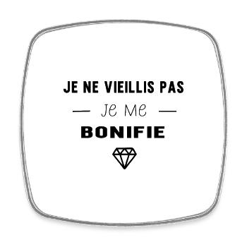 Je ne vieillis pas je me bonifie - Magnet carré - blanc - Devant