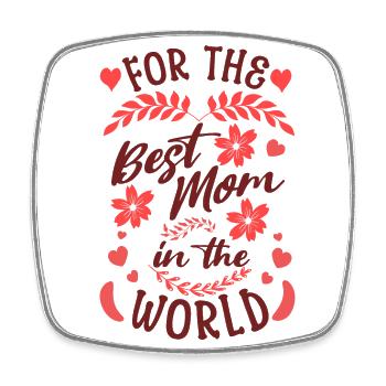 For the best mom in the world Loving design - Square fridge magnet - white - Front