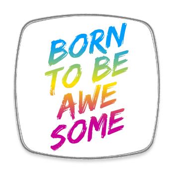 Dégradé arc-en-ciel « Born To Be Awesome » - Magnet carré - blanc - Devant