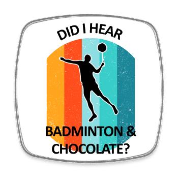 Badminton, Badminton, Badminton, Chocolat - Magnet carré - blanc - Devant