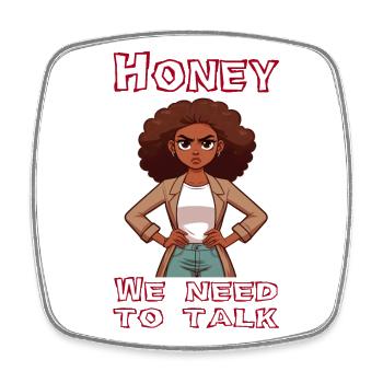 Honey we need to talk - Square fridge magnet - white - Front