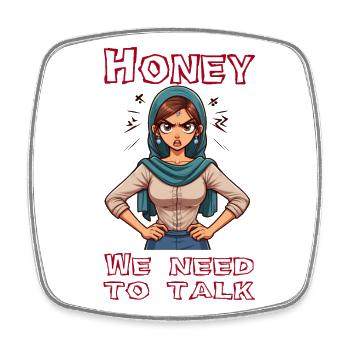Honey we need to talk - Square fridge magnet - white - Front