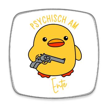 Psychisch am Ente - Viereckiger Kühlschrankmagnet - Weiß - Vorne