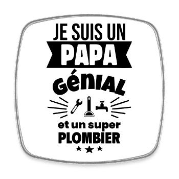 Papa génial & plombier – idée fête des pères - Magnet carré - blanc - Devant