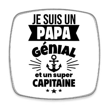 Papa génial & capitaine – idée fête des pères - Magnet carré - blanc - Devant