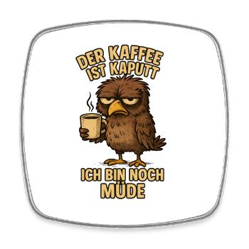 The Early Bird Coffee Saying Funny - Square fridge magnet - white - Front