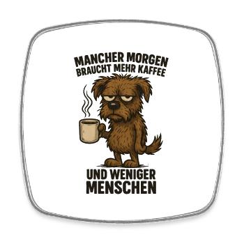 Morning grouches more coffee office - Square fridge magnet - white - Front
