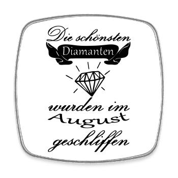 August Diamanten Geburtstag Geschenk Spruch - Viereckiger Kühlschrankmagnet - Weiß - Vorne