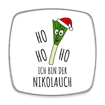 Nikolauch Ho Ho Ho Ich bin der Nikolauch - Viereckiger Kühlschrankmagnet - Weiß - Vorne