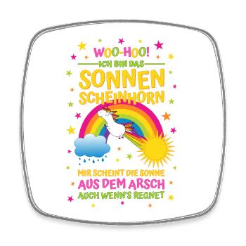 Sonnenscheinhorn - Mir scheint Sonne aus dem Arsch - Viereckiger Kühlschrankmagnet - Weiß - Vorne
