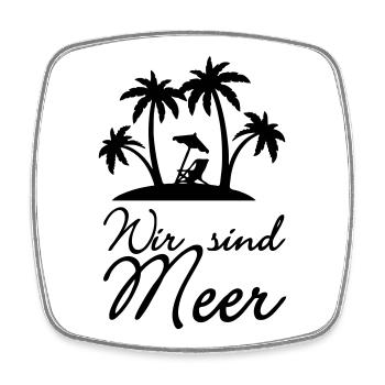 Wir sind Meer Urlaub Ferien Spruch Geschenk - Viereckiger Kühlschrankmagnet - Weiß - Vorne