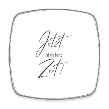 Jetzt ist die beste Zeit - Motivation Anfang - Viereckiger Kühlschrankmagnet - Weiß - Vorne