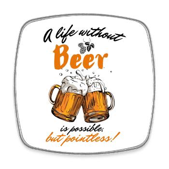 Ein Leben ohne Bier ist möglich aber sinnlos-Eng. - Viereckiger Kühlschrankmagnet - Weiß - Vorne