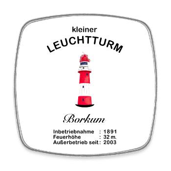 Insel Borkum, Wahrzeichen Kleiner Leuchtturm - Viereckiger Kühlschrankmagnet - Weiß - Vorne