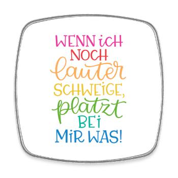 Lauter Schweigen Regenbogen - Viereckiger Kühlschrankmagnet - Weiß - Vorne