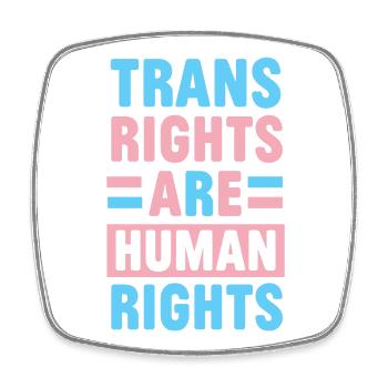 LGBTQ Pride Month - Trans Rights Are Human Rights - Square fridge magnet - white - Front