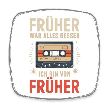 Früher War Alles Besser Retro Design - Viereckiger Kühlschrankmagnet - Weiß - Vorne