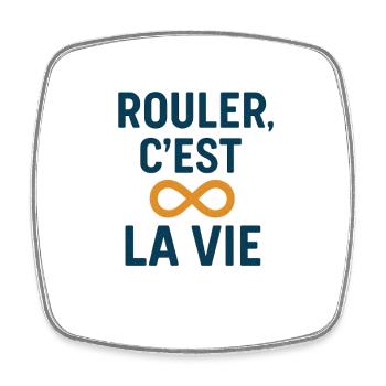 Rouler, C'est La Vie Infini - Magnet carré - blanc - Devant