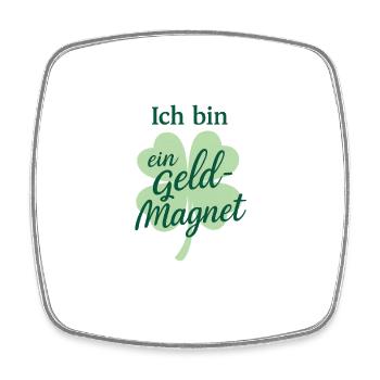 Ich bin ein Geld-Magnet 🍀 Affirmation - Viereckiger Kühlschrankmagnet - Weiß - Vorne