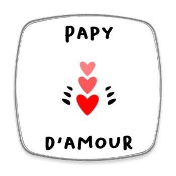 PAPY. FÊTE DES PÈRES. BONNE FÊTE PAPY. JE T'AIME. - Magnet carré - blanc - Devant