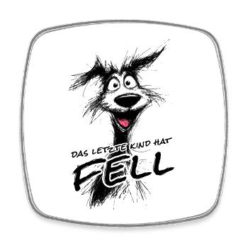 Das letzte Kind hat Fell – Lustiges Hunde-Shirt! - Viereckiger Kühlschrankmagnet - Weiß - Vorne