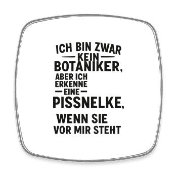 Ich bin zwar kein Botaniker, aber ich kenne eine.. - Viereckiger Kühlschrankmagnet - Weiß - Vorne