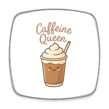 Caffeine Queen – Pour les amateurs de caféine - Magnet carré - blanc - Devant