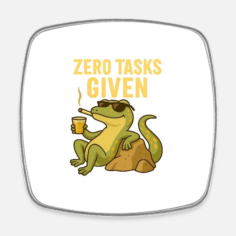 Zero Tasks Given – Gecko Edition - Viereckiger Kühlschrankmagnet - Weiß