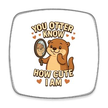 You otter know how cute I am - Square fridge magnet - white - Front