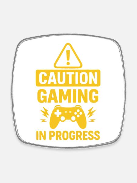Warning Gaming In Progress  - Square fridge magnet - white