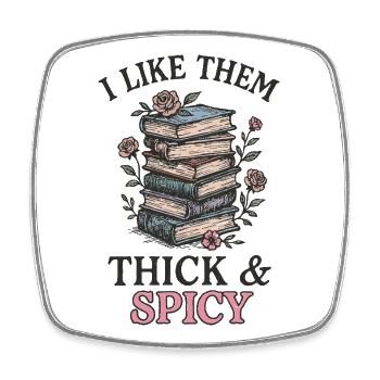 I Like Them Thick & Spicy – Book Lover Shirt - Viereckiger Kühlschrankmagnet - Weiß - Vorne