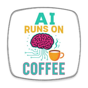 AI runs on coffee - Viereckiger Kühlschrankmagnet - Weiß - Vorne