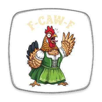 F CAW F - Men's Women's Chicken Meme F-CAW-F - Square fridge magnet - white - Front