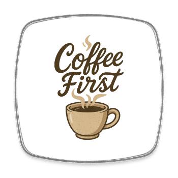 Coffee First Kaffee Illustration - Viereckiger Kühlschrankmagnet - Weiß - Vorne